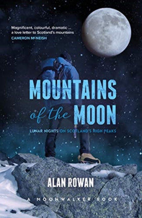 Mountains of the Moon: Lunar Nights on Scotland's High Peaks