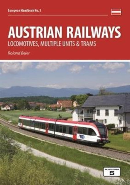 Austrian Railways: Locomotives, Multiple Units and Trams