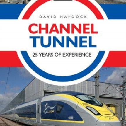 Channel Tunnel: 25 Years of Experience