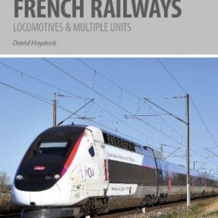 French Railways: Locomotives and Multiple Units