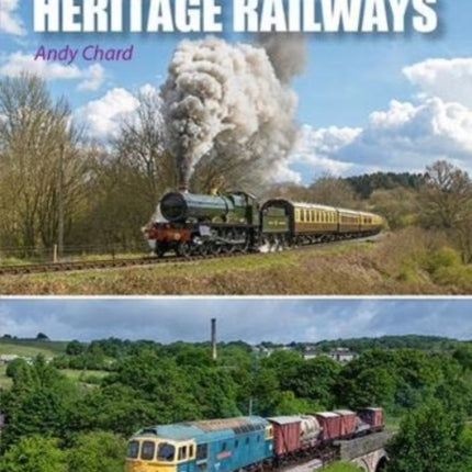 Britain's Heritage Railways 3rd Edition