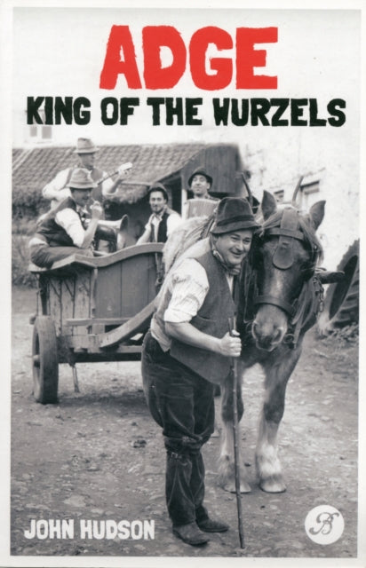 Adge: King of the Wurzels