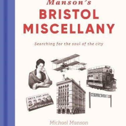 Manson's Bristol Miscellany Volume 2: Searching For The Soul Of The City: 2