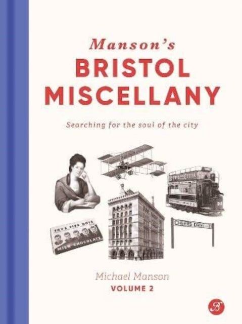 Manson's Bristol Miscellany Volume 2: Searching For The Soul Of The City: 2