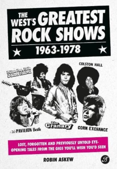 The Wests Greatest Rock Shows 19631978