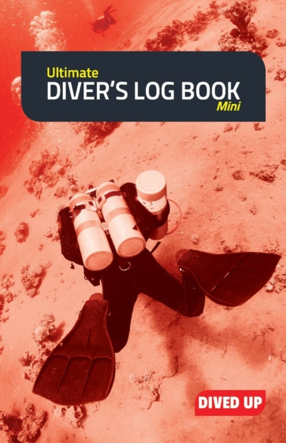 Ultimate Diver's Log Book (Mini): Full Colour 50-Dive Diving Log Book