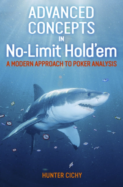 Advanced Concepts in No-Limit Hold'em: A Modern
