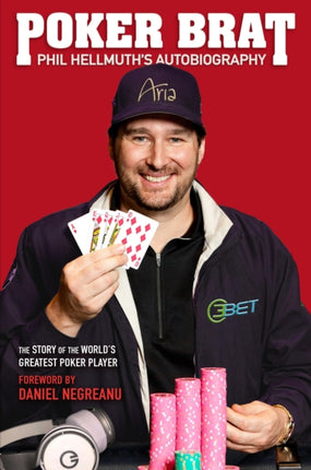 Poker Brat: Phil Hellmuth's Autobiography