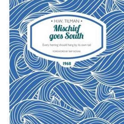 Mischief Goes South Paperback: Every herring should hang by its own tail