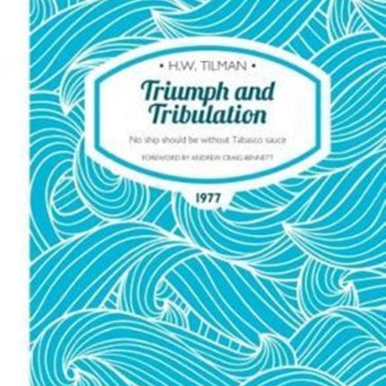 Triumph and Tribulation Paperback: No ship should be without Tabasco sauce