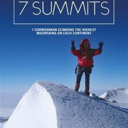 7 Summits: 1 Cornishman climbing the highest mountains on each continent