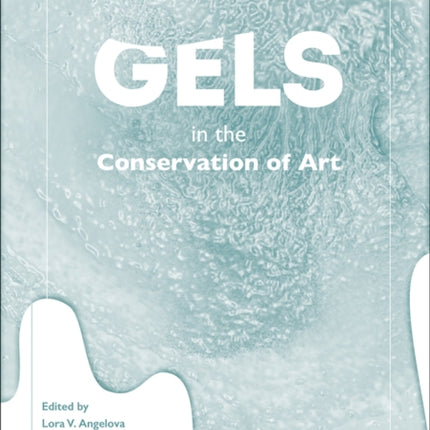 Gels in the Conservation of Art