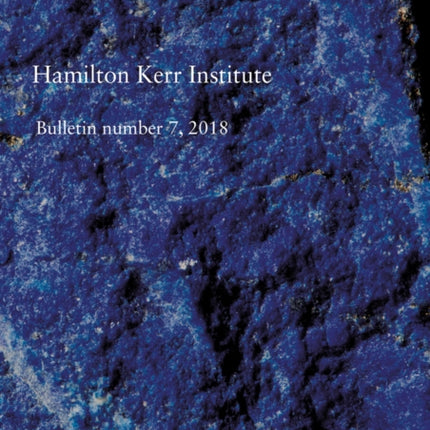 Hamilton Kerr Institute Bulletin number 7, 2018