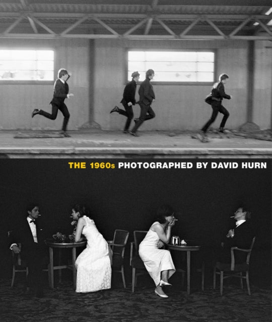 The 1960s: Photographed By David Hurn