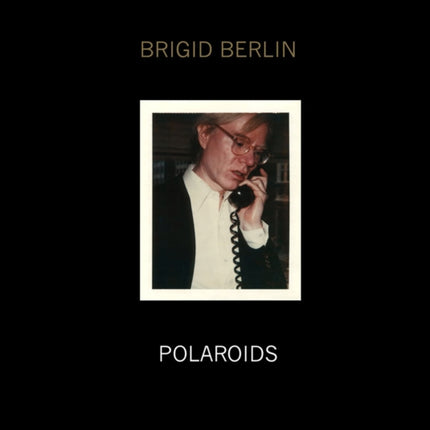 Brigid Berlin Polaroids