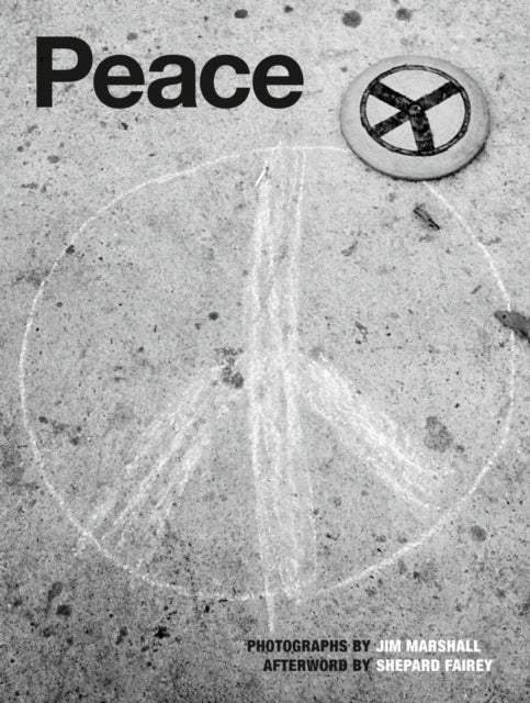 Peace: Photographs By Jim Marshall