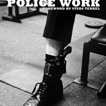 Leonard Freed: Police Work