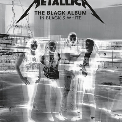 Metallica: The Black Album In Black & White