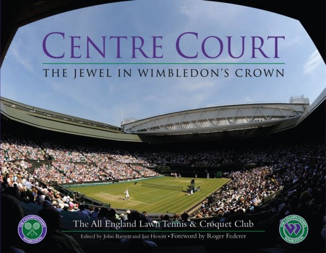 Centre Court: The Jewel in Wimbledon's Crown