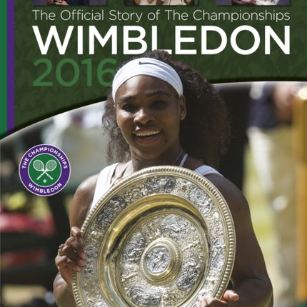 Wimbledon 2016: The Official Story of the Championships