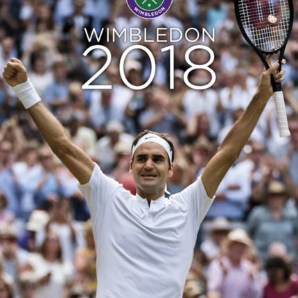 Wimbledon 2018: The Official Story of the Championships