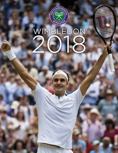 Wimbledon 2018: The Official Story of the Championships