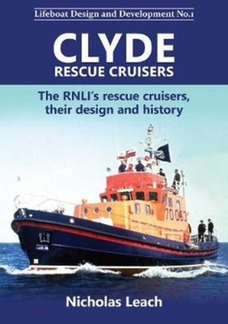Clyde Rescue Cruisers: The RNLI’s rescue