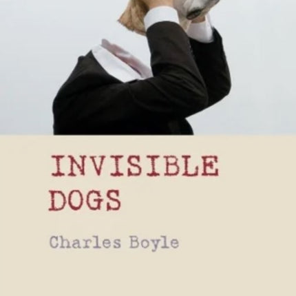 Invisible Dogs