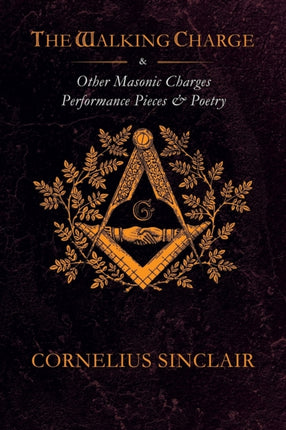 The Walking Charge and other Masonic Performance Pieces