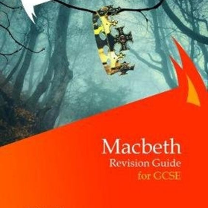 Macbeth: Revision Guide for GCSE