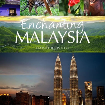 Enchanting Malaysia