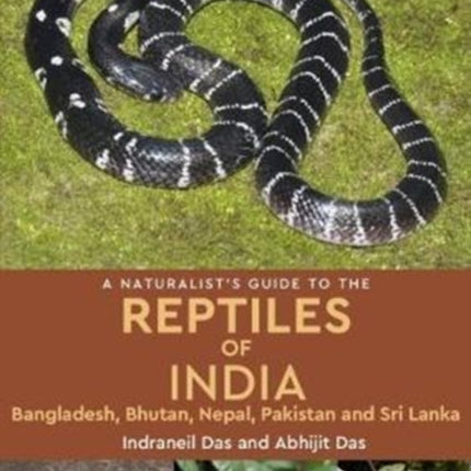A Naturalist's Guide to the Reptiles of India