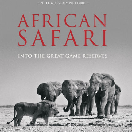 African Safari: Into the Great Game Reserves