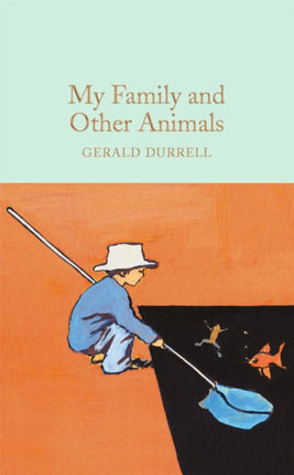 My Family and Other Animals Macmillan Collectors