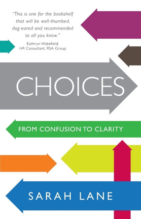Choices: From confusion to clarity