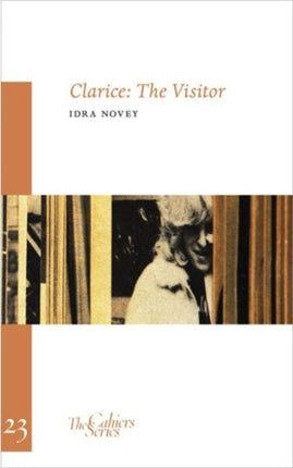 Clarice: The Visitor: The Cahier Series 23