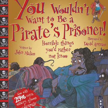 You Wouldn't Want To Be A Pirate's Prisoner!