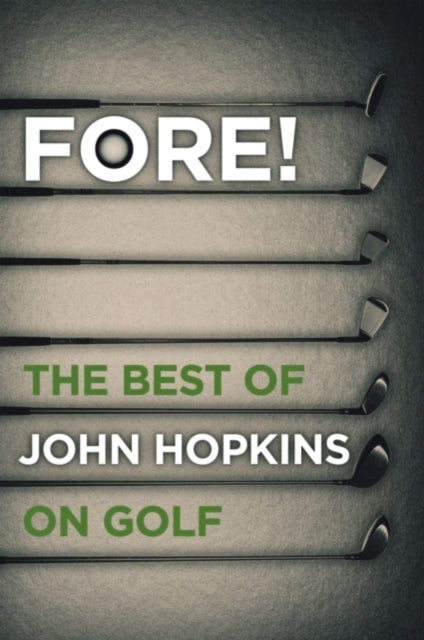 Fore!: The Best of John Hopkins on Golf