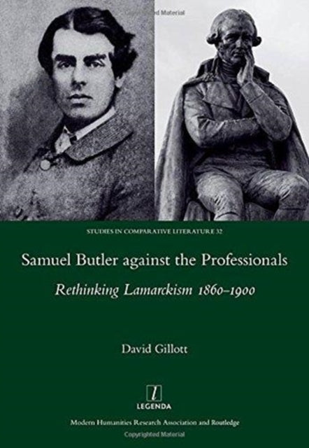 Samuel Butler against the Professionals: Rethinking Lamarckism 1860-1900