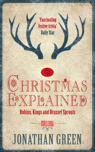 Christmas Explained: Robins, Kings and Brussel Sprouts