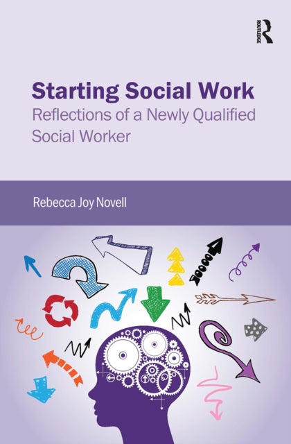 Starting Social Work: Reflections of a Newly Qualified Social Worker