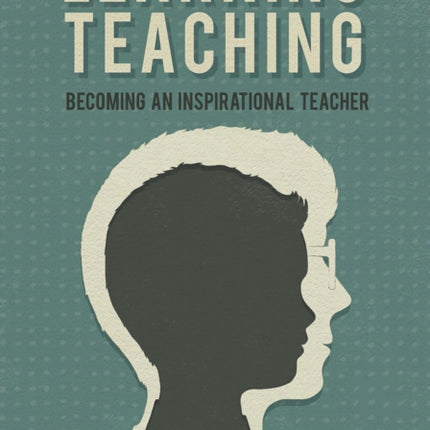 Learning Teaching: Becoming an inspirational