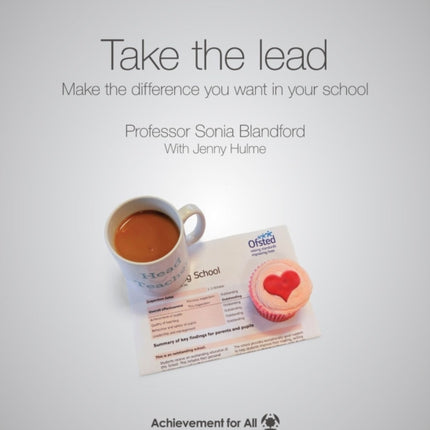 Take the Lead: Make the Difference You Want in Your School