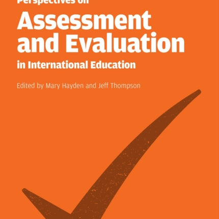 Perspectives on Assessment and Evaluation in International Schools