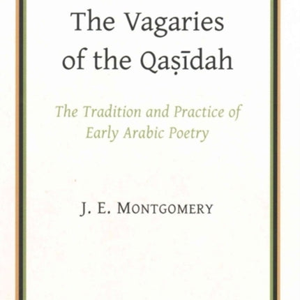 The Vagaries of the Qasidah