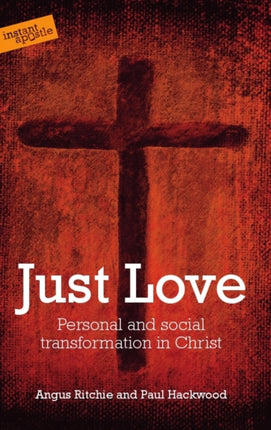 Just Love: Personal and Social Transformation in