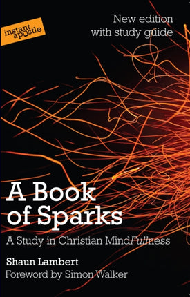 A Book of Sparks: A study in Christian