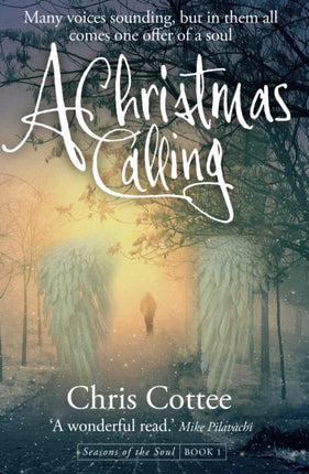 A Christmas Calling: Many voices sounding, but in them all comes one offer of a soul