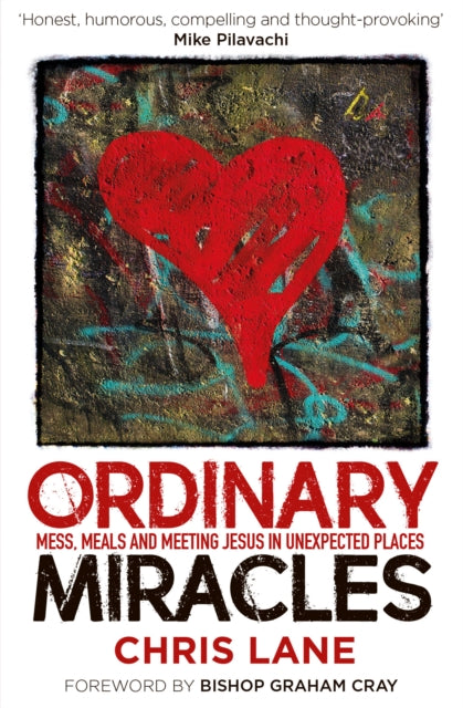 Ordinary Miracles: Mess, meals, and meeting Jesus