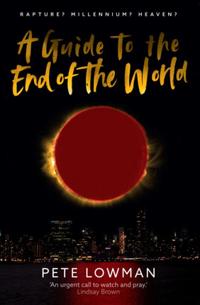 A Guide to the End of the World: Rapture?